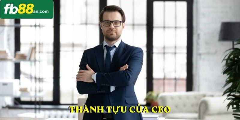 Thành tựu của CEO