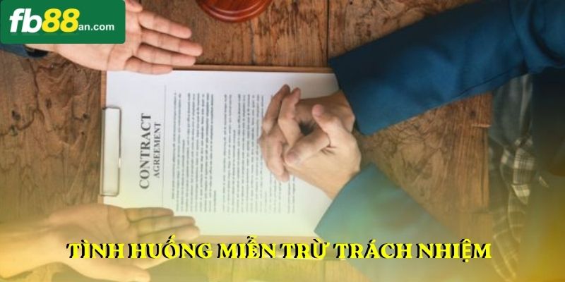 Tình huống miễn trừ trách nhiệm cần nghiên cứu