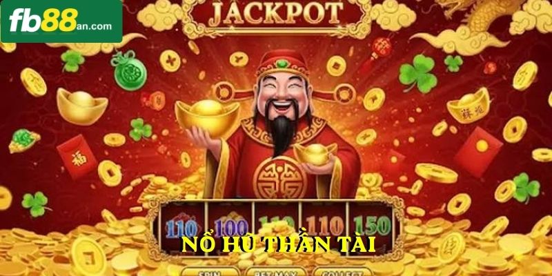 nổ hũ thần tài