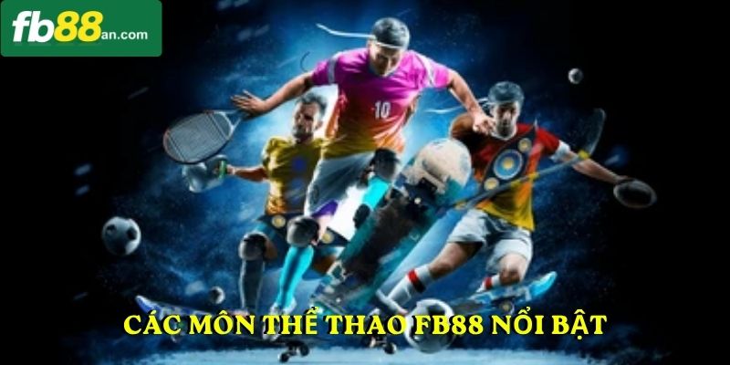 Các môn thể thao FB88 nổi bật