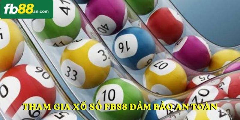 Tham gia xổ số FB88 đảm bảo an toàn