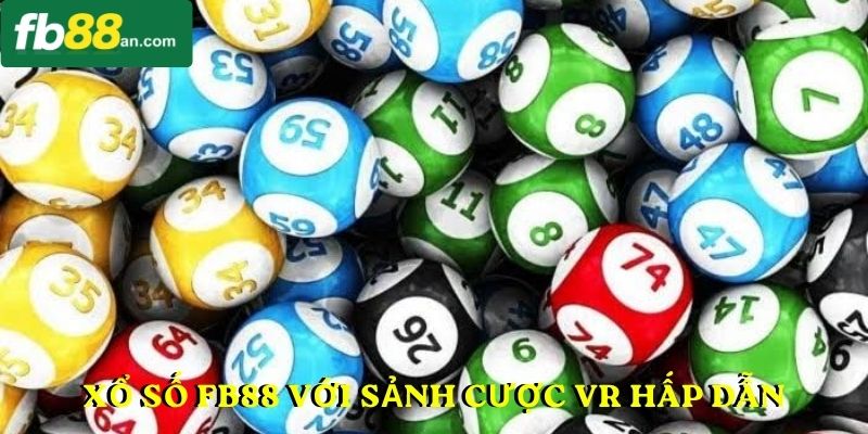 Xổ số FB88 với sảnh cược VR hấp dẫn